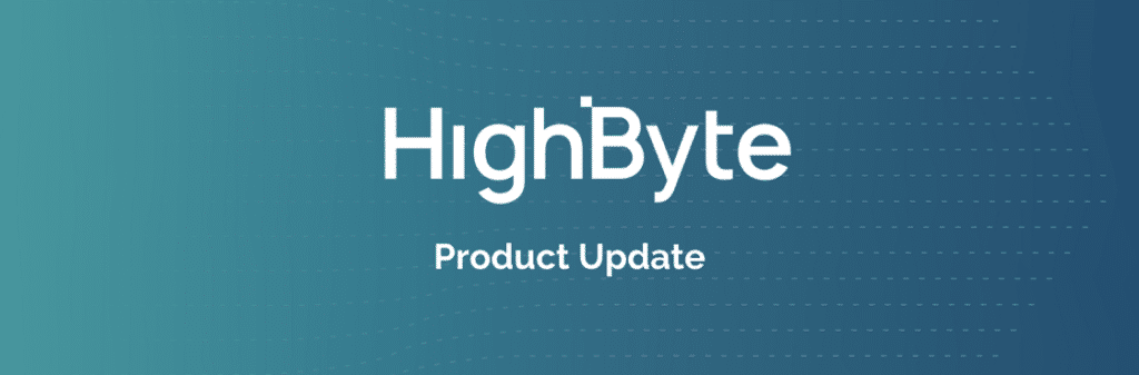 HighByte Product Update