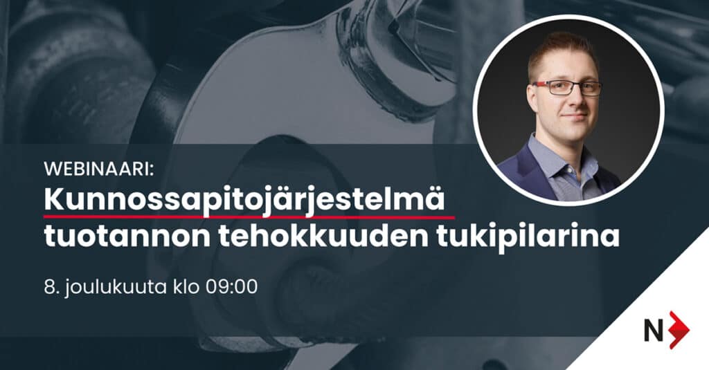 Kunnossapitojärjestelmä tuotannon tehokkuuden tukipilarina - Novotek