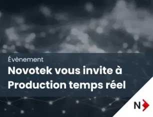 Novotek vous invite à Production temps réel