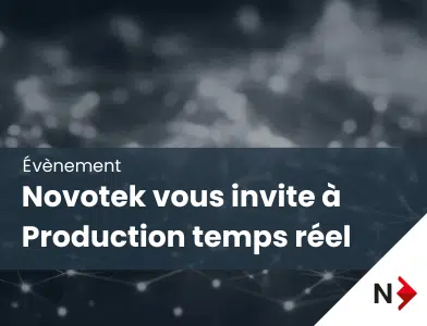 Novotek vous invite à Production temps réel