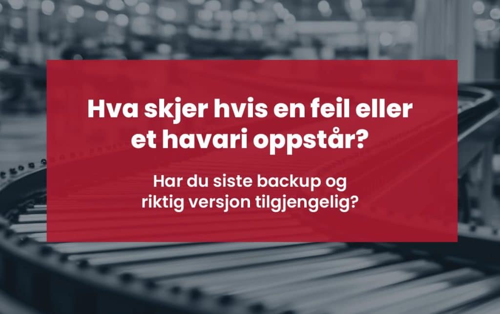 Produksjonsstans: Vanlige utfordringer med backup og versjonskontroll