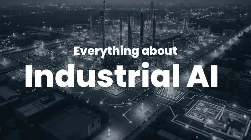 Alt du trenger å vite om industriell AI