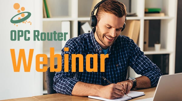 OPC Router 5.7 webinar